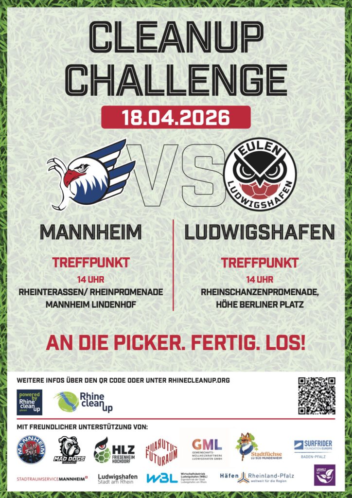 Flyer zur „Cleanup Challenge“ am 18.04.2026: Mannheim und Ludwigshafen treten beim RhineCleanUp gegeneinander an. Treffpunkte jeweils um 14 Uhr an der Rheinpromenade in Mannheim (Lindenhof) und an der Rheinschanzenpromenade in Ludwigshafen (Höhe Berliner Platz). Aufruf „An die Picker. Fertig. Los!“, mit Logos der beteiligten Vereine und Unterstützer sowie QR-Code zur Anmeldung.