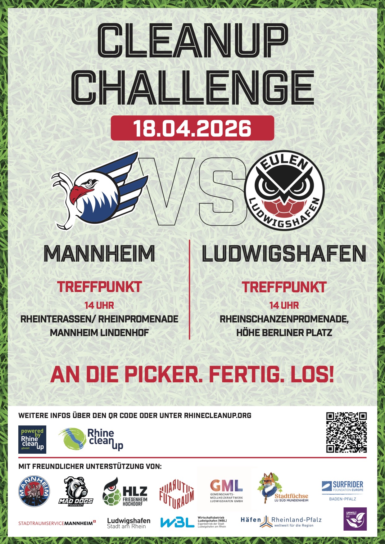 Flyer zur „Cleanup Challenge“ am 18.04.2026: Mannheim und Ludwigshafen treten beim RhineCleanUp gegeneinander an. Treffpunkte jeweils um 14 Uhr an der Rheinpromenade in Mannheim (Lindenhof) und an der Rheinschanzenpromenade in Ludwigshafen (Höhe Berliner Platz). Aufruf „An die Picker. Fertig. Los!“, mit Logos der beteiligten Vereine und Unterstützer sowie QR-Code zur Anmeldung.